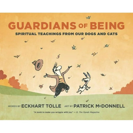 Eckhart Tolle and Patrick McDonnell “Guardians Of Being”