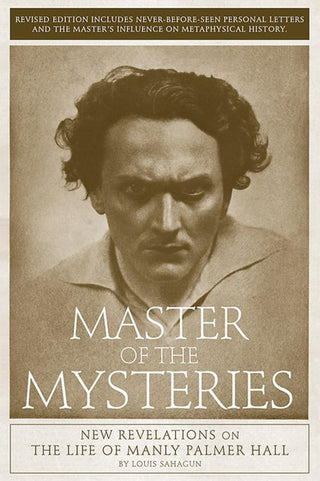 Louis Sahagun - “Master of the Mysteries: New Revelations on the Life of Manly Palmer Hall”