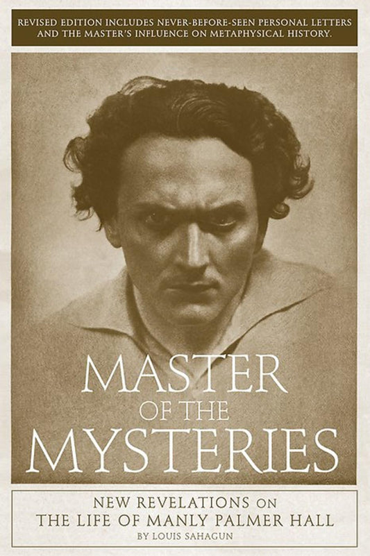 Louis Sahagun - “Master of the Mysteries: New Revelations on the Life of Manly Palmer Hall”