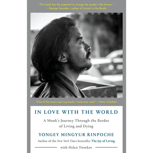 Yongey Mingyur Rinpoche - "In Love With The World"