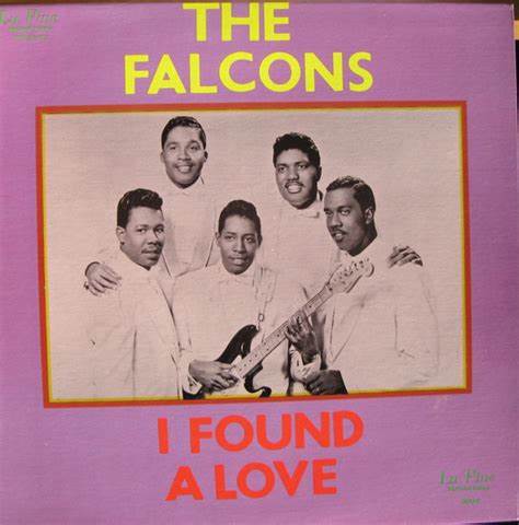 The Falcons - “I Found a Love”