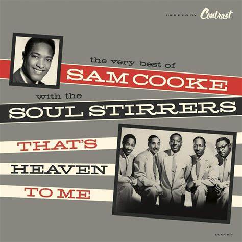 The Very Best of Sam Cooke with the Soul Sisters - “That’s Heaven to Me”