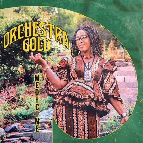 Orchestra Gold - "Medicine"