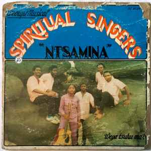 Spiritual Singers "Ntsamina" – "Weya Tsuhu Ma"