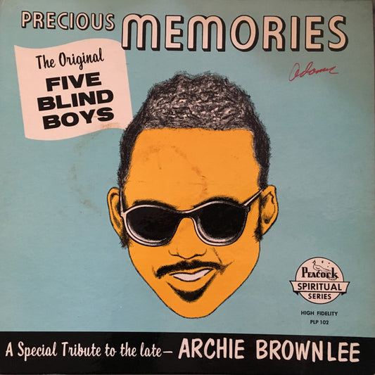 The Original Five Blind Boys - “Precious Memories” A Special Tribute to the late Archie Brown