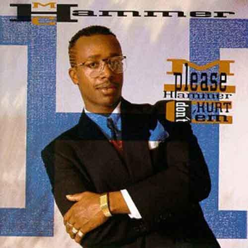 MC Hammer - “Please Don’t Hurt Em ”