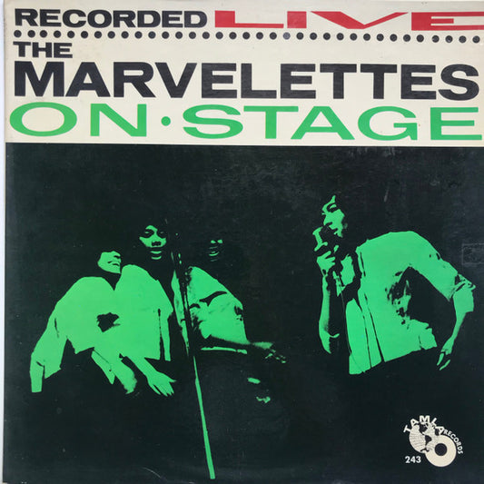 The Marvelettes – "The Marvelettes Recorded Live On Stage"