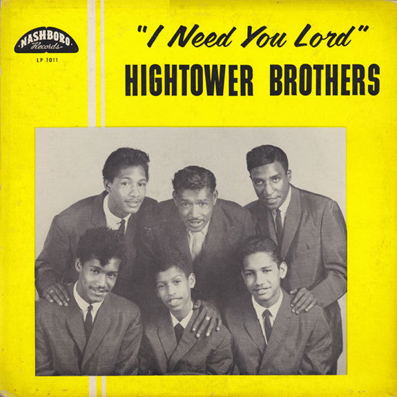 Hightower Brothers - “I Need You Lord”