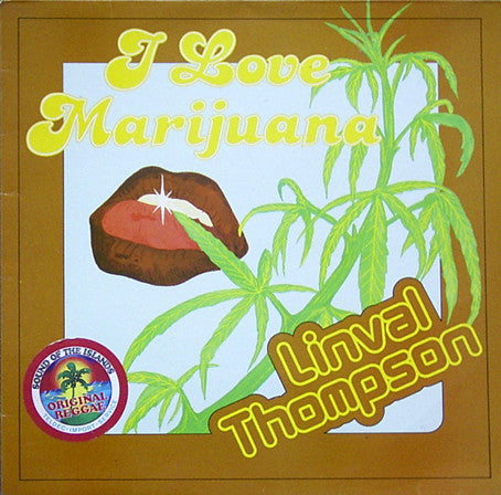 Linval Thompson - “I Love Marijuana”