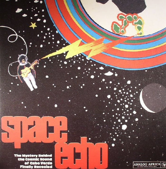 Analog Africa “Space Echo - The Mystery Behind the Cosmic Sound of Cabo Verde"