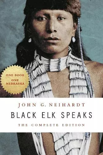 John G. Neihardt - "Black Elk Speaks"