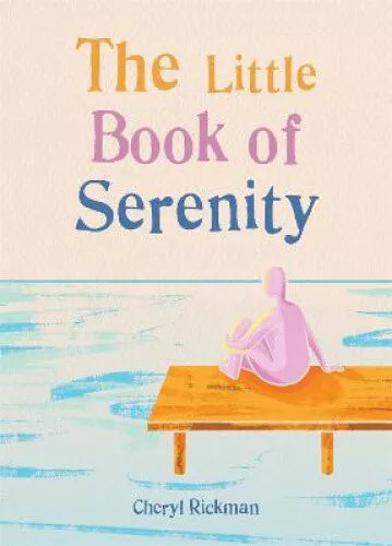 Cheryl Rickman - “The Little Book of Serenity”