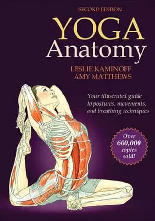 Leslie Kaminoff & Mattews - “Yoga Anatomy”