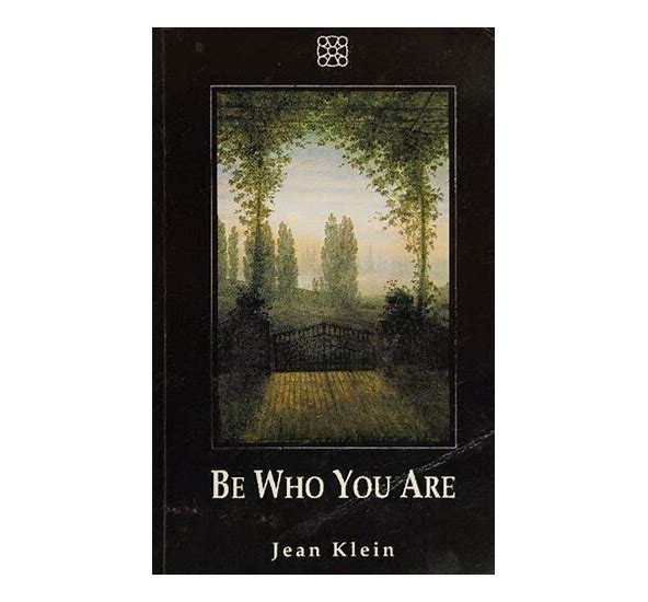 Jean Klein - "Be Who You Are"